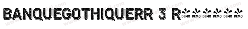 BanqueGothiqueRR 3 R字体转换